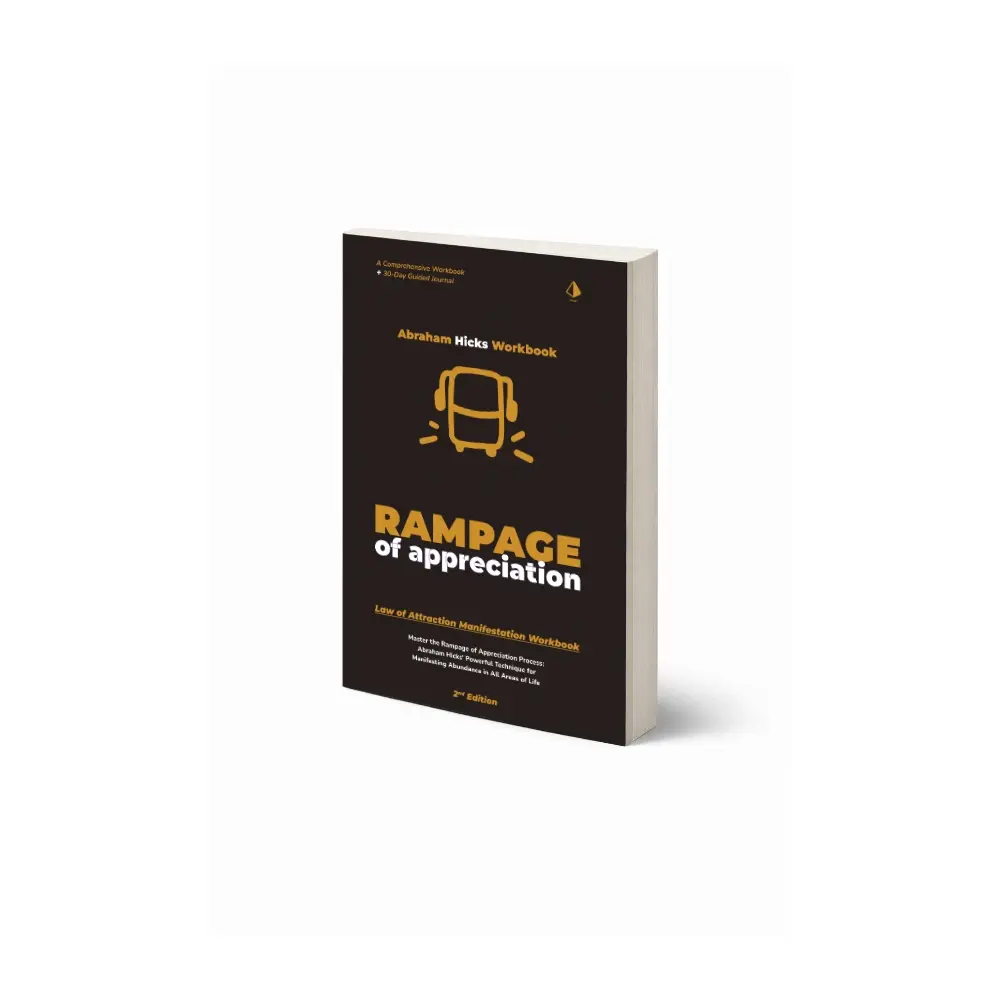 Abraham Hicks Workbook: Rampage of Appreciation
