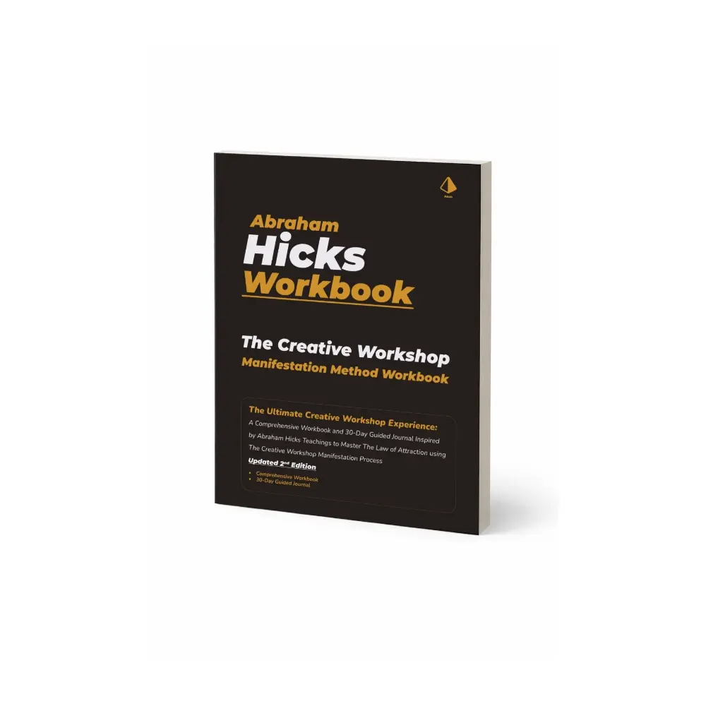 Abraham Hicks Workbook: The Creative Workshop