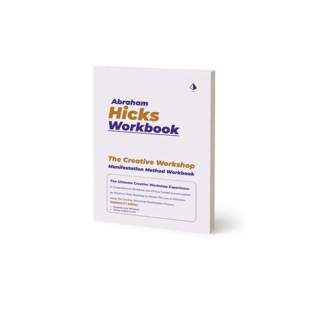 Abraham Hicks Workbook: The Creative Workshop Manifesting Workbook
