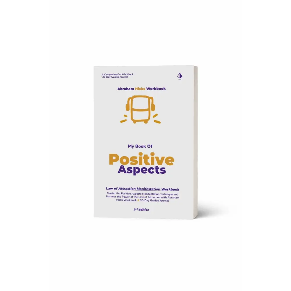 My Book of Positive Aspects Manifestations & Co-Creating Workbook