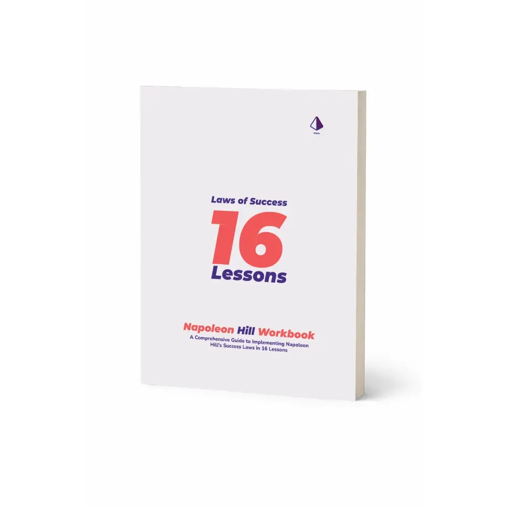Napoleon Hill Workbook: Laws of Success in 16 Lessons