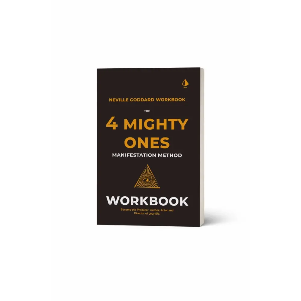 Neville Goddard Workbook: The 4 Mighty Ones